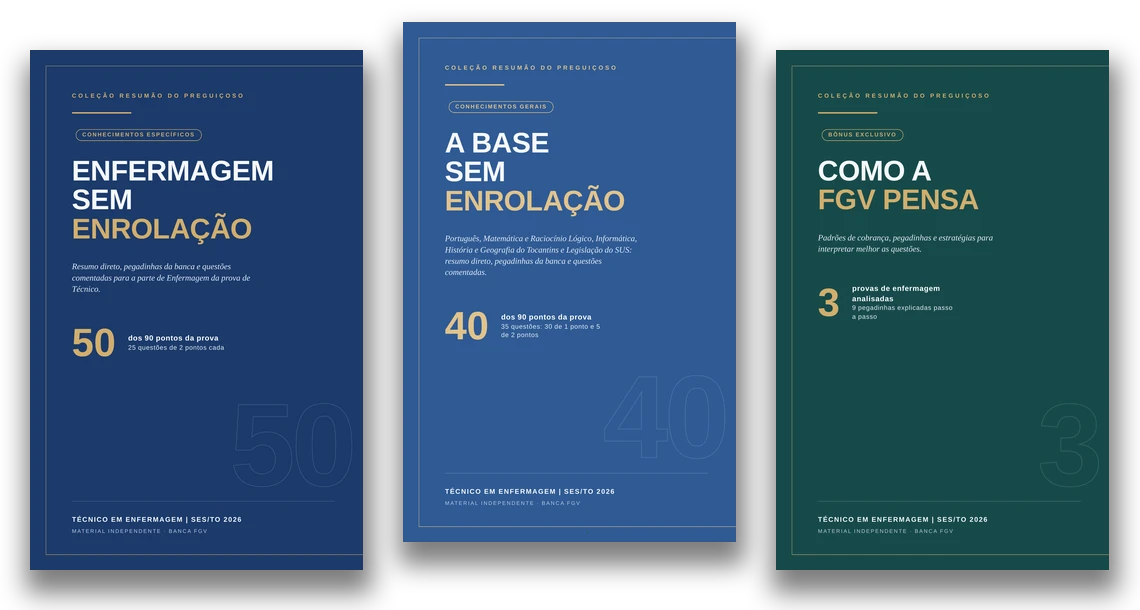 Os três e-books do Técnico em Enfermagem: Enfermagem sem Enrolação, A Base sem Enrolação e Como a FGV Pensa